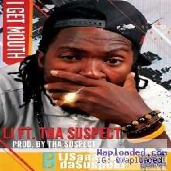 LJ - I Get Mouth ft Tha Suspect